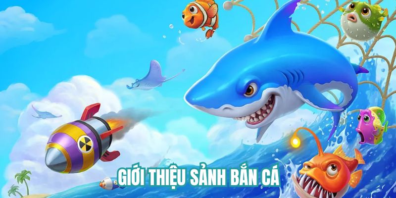 Giới thiệu về sảnh bắn cá Lulu88