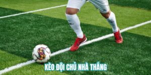 kèo đội chủ nhà thắng