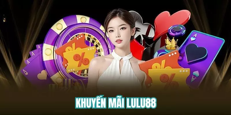 khuyến mãi Lulu88