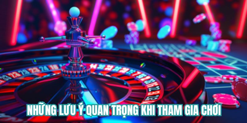 Lưu ý quan trọng khi tham gia Casino trực tuyến