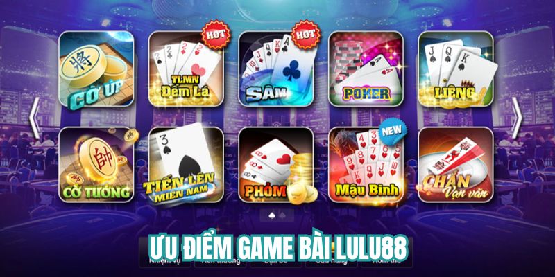 Lợi thế cạnh tranh của game bài Lulu88