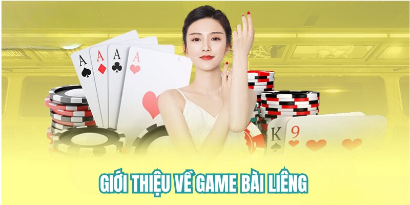 Giới thiệu về game bài Liêng 