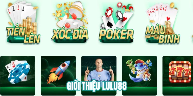 Giới thiệu Lulu88 là sân chơi nhanh thắng, rút tiền liền tay 